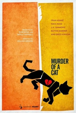 Another movie Murder of a Cat of the director Gillian Greene.