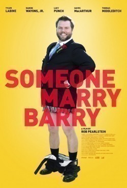 Another movie Someone Marry Barry of the director Rob Pearlstein.