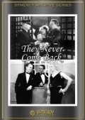 Another movie They Never Come Back of the director Fred C. Newmeyer.