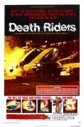 Another movie Death Riders of the director James Wilson.