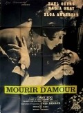 Another movie Mourir d'amour of the director Dany Fog.