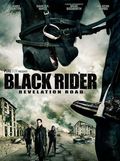Another movie The Black Rider: Revelation Road of the director Gabriel Sabloff.