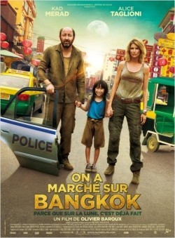 Another movie On a marché sur Bangkok of the director Olivier Barroux.