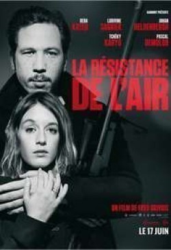 Another movie La résistance de l'air of the director Fred Grivois.