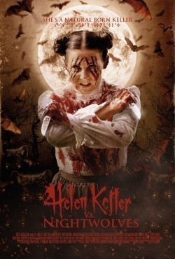 Another movie Helen Keller vs. Nightwolves of the director Ross Patterson.