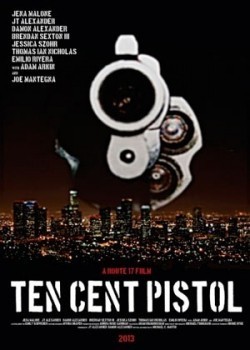 Another movie 10 Cent Pistol of the director Michael C. Martin.
