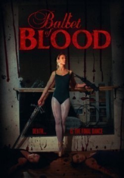 Another movie Ballet of Blood of the director Jared Masters.