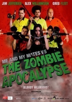 Another movie Me and My Mates vs. The Zombie Apocalypse of the director Declan Shrubb.