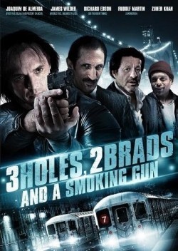 Another movie Three Holes, Two Brads, and a Smoking Gun of the director Hilarion Banks.