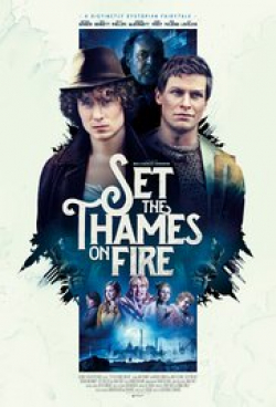Another movie Set the Thames on Fire of the director Ben Charles Edwards.