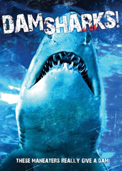 Another movie Dam Sharks of the director James Kondelik.