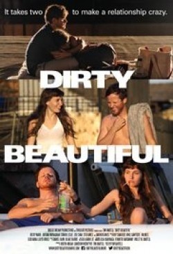 Another movie Dirty Beautiful of the director Tim Bartell.