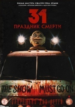 Another movie 31 of the director Rob Zombie.