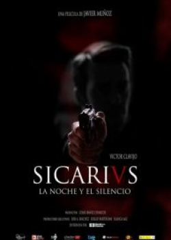 Another movie Sicarivs: La noche y el silencio of the director Javier Munoz.