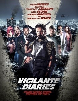 Another movie Vigilante Diaries of the director Christian Sesma.