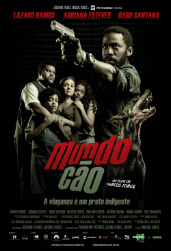 Another movie Mundo Cão of the director Marcos Jorge.
