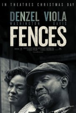 Another movie Fences of the director Denzel Washington.