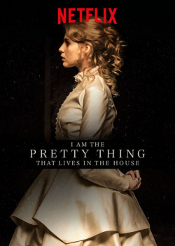 Another movie I Am the Pretty Thing That Lives in the House of the director Oz Perkins.