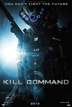 Another movie Kill Command of the director Steven Gomez.