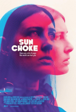 Another movie Sun Choke of the director Ben Cresciman.