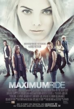 Another movie Maximum Ride of the director Jay Martin.