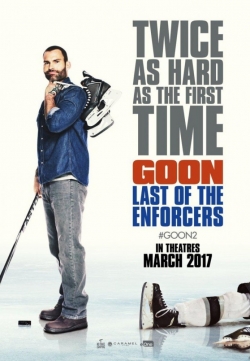 Another movie Goon: Last of the Enforcers of the director Jay Baruchel.