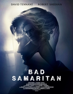 Another movie Bad Samaritan of the director Dean Devlin.