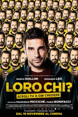 Another movie Loro chi? of the director Fabio Bonifacci.