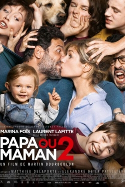 Another movie Papa ou maman 2 of the director Martin Bourboulon.