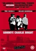 Another movie Goodbye Charlie Bright of the director Nick Love.