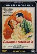 Another movie L'etrange Mme X of the director Jean Gremillon.