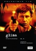 Another movie Glina of the director Wladyslaw Pasikowski.