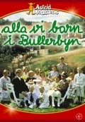 Another movie Alla vi barn i Bullerbyn of the director Lasse Hallstrom.