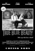 Another movie True Blue Beauty of the director John Herzog.