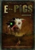 Another movie E-Pigs of the director Petar Pashich.