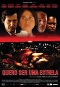 Another movie Quero Ser Uma Estrela of the director Jose Carlos de Oliveira.