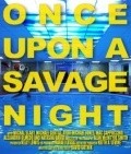Another movie Once Upon a Savage Night of the director David Gutnik.