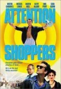 Another movie Attention Shoppers of the director Philip Charles MacKenzie.