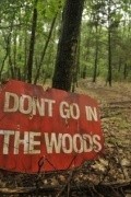 Another movie Don't Go in the Woods of the director Vincent D'Onofrio.