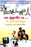 Another movie On appelle ca... le printemps of the director Herve Le Roux.
