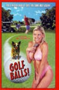 Another movie Golfballs! of the director Steve Procko.