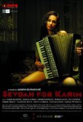 Another movie Sevdah za Karima of the director Jasmin Durakovic.
