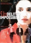Another movie Un delitto impossibile of the director Antonio Luigi Grimaldi.