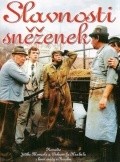 Another movie Slavnosti snezenek of the director Jiři Menzel.