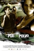Another movie Por un polvo of the director Carlos Daniel Malavé-.
