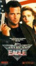 Another movie American Eagle of the director Robert J. Smawley.