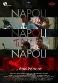 Another movie Napoli, Napoli, Napoli of the director Abel Ferrara.