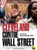 Another movie Cleveland Versus Wall Street - Mais mit da Bankler of the director Jean-Stephane Bron.