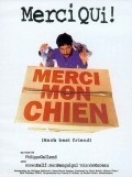 Another movie Merci mon chien of the director Philippe Galland.