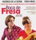 Another movie Boca de fresa of the director Jorge Zima.
